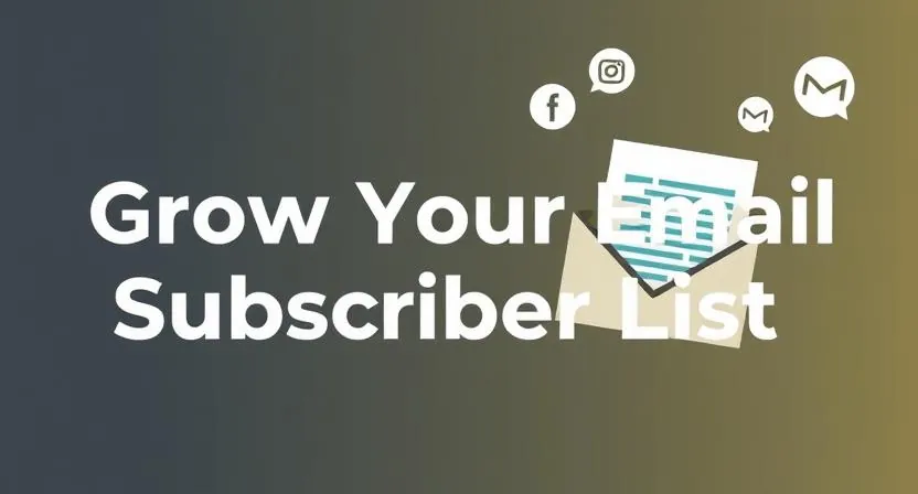 How to Grow Your Email Subscriber List: Complete Guide 1 Grow email subscriber list