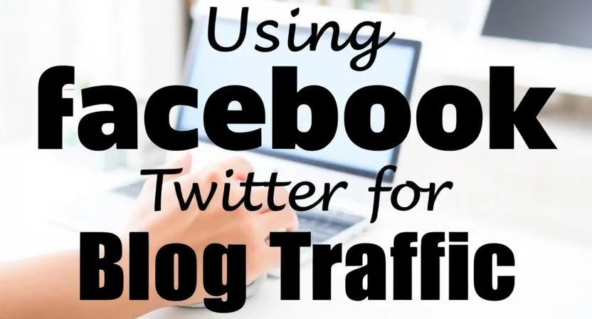 Using Facebook & Twitter for Blog Traffic 1 Using Facebook Twitter for blog traffic