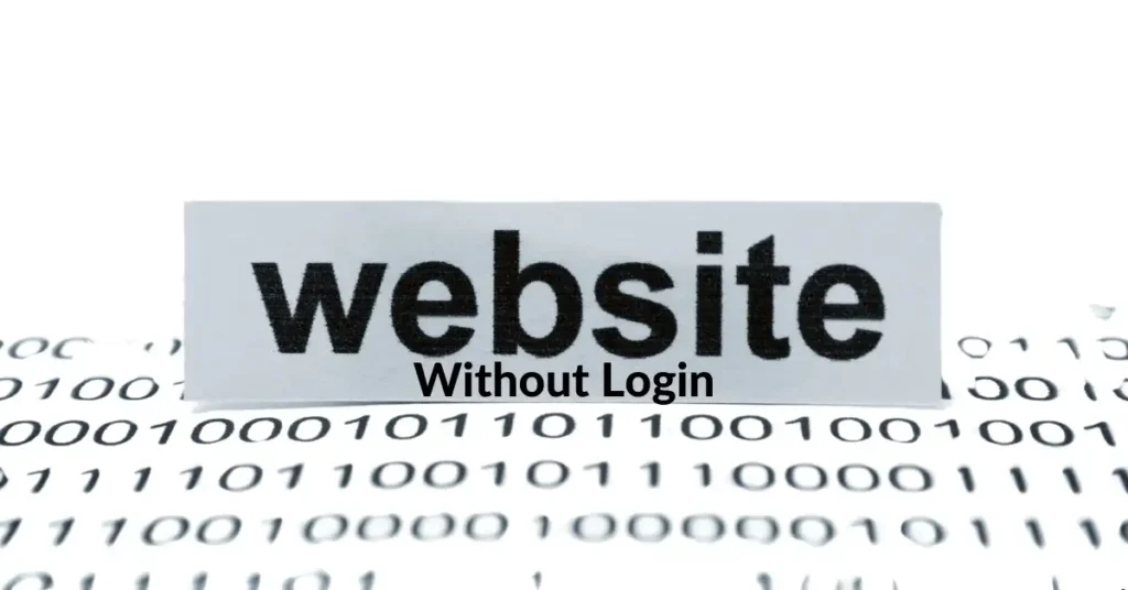 Best Free Websites That Work Without Login 1 Websites That Work Without Login