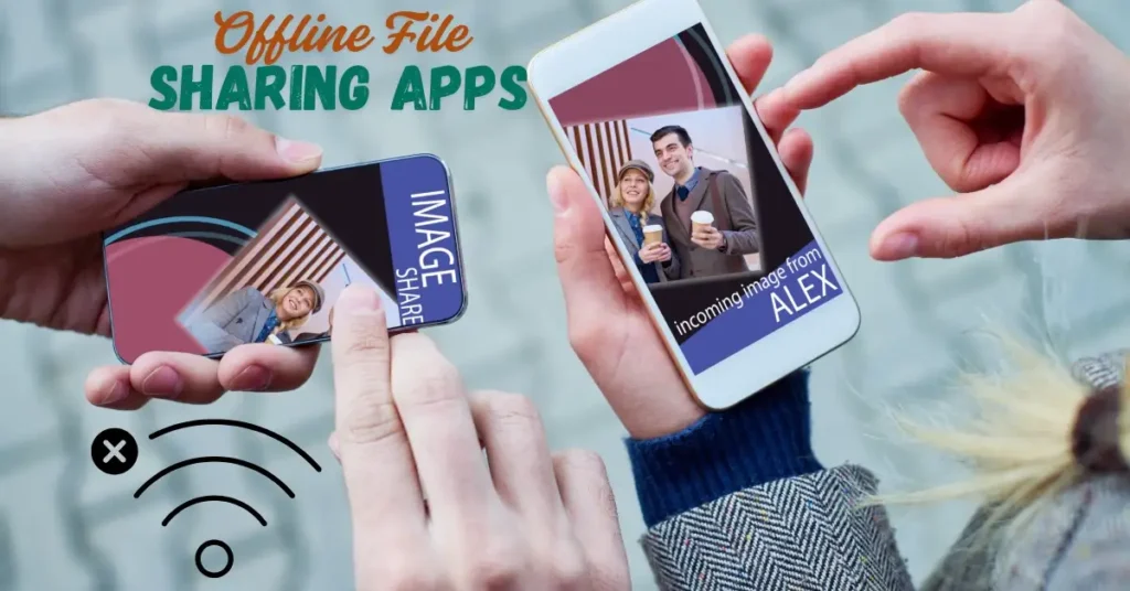 Best File Sharing Apps without Internet: Share Files Offline 1 File Sharing Apps