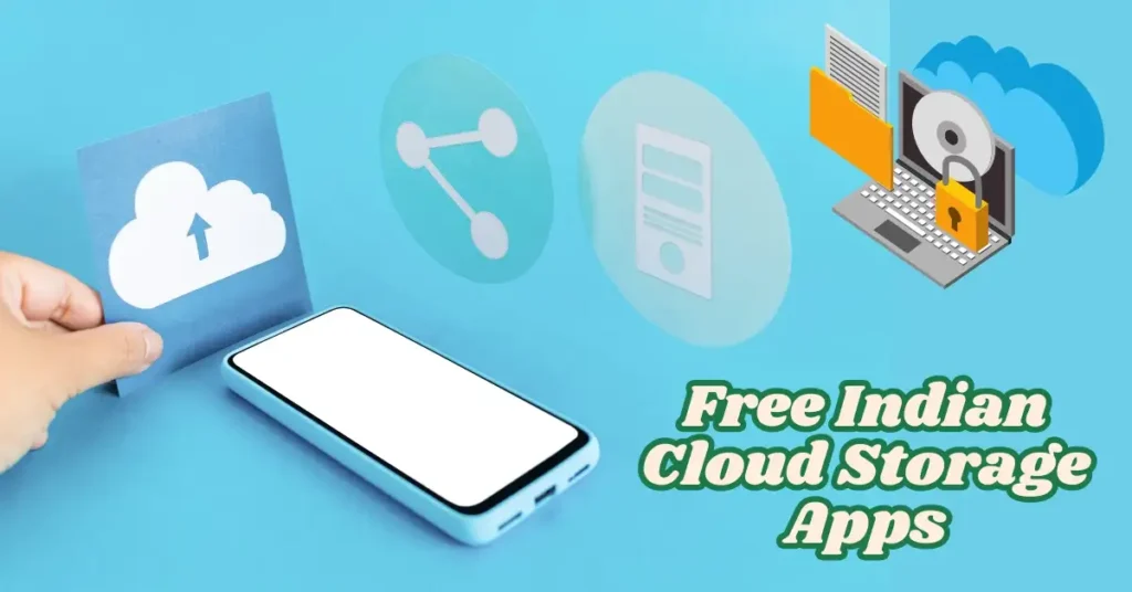 Free Indian Cloud Storage Apps You Can Use in 2025 1 Free Indian Cloud Storage Apps