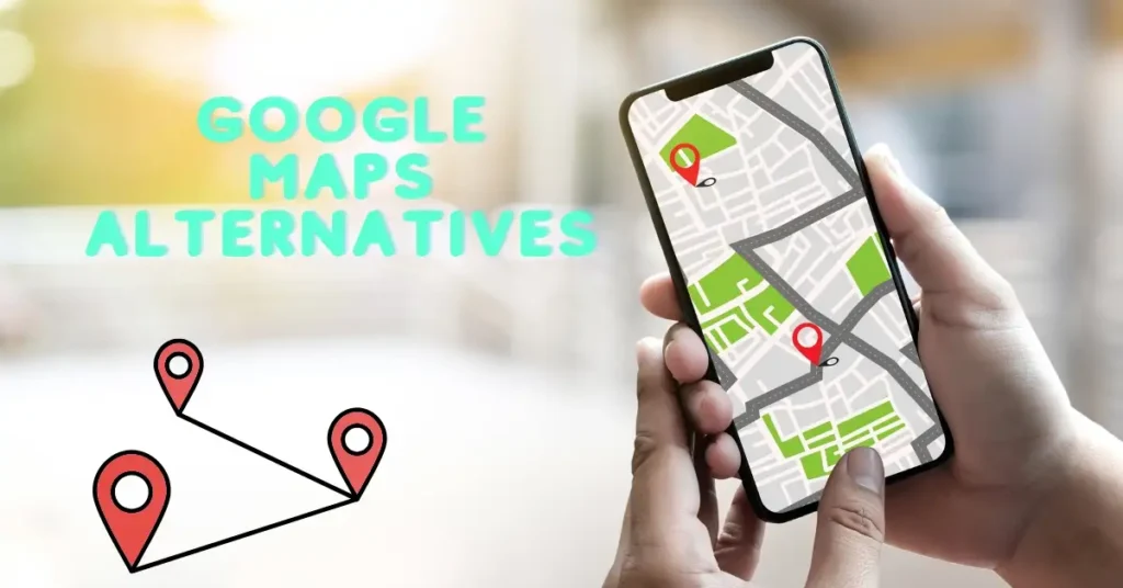 Google Maps Alternatives - Best Navigation Apps | MapmyIndia 1 Google Maps Alternatives