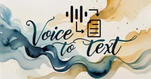 Voice to Text Tools