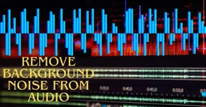 Home 16 Best Free Tools to Remove Background Noise from Audio