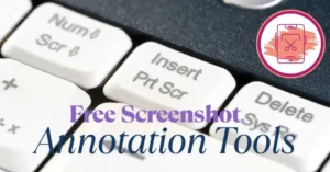 Free Screenshot Annotation Tools