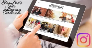 Blog Posts Into Instagram Carousels