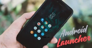 Home 17 Best Android Launchers for Better Performance in2026