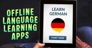 Best Free Offline Language Learning Apps for Slow Internet